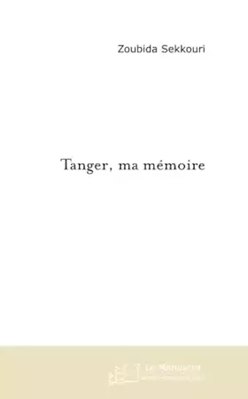 Couverture du produit · TANGER, MA MEMOIRE.