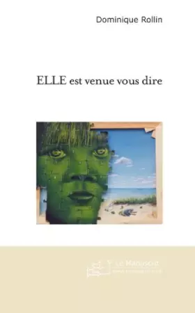 Couverture du produit · Elle est venue vous dire : Ecoutez la...