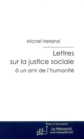 Couverture du produit · Lettres sur la justice sociale à un ami de l'humanité