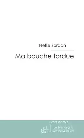 Couverture du produit · Ma bouche tordue