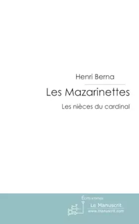 Couverture du produit · Les Mazarinettes : Les nièces du cardinal