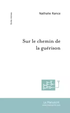 Couverture du produit · SUR LE CHEMIN DE LA GUERISON