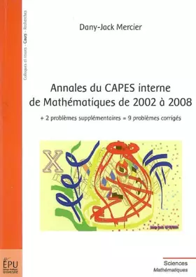 Couverture du produit · Annales du Capes interne de Mathématiques de 2002 à 2008