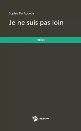 Couverture du produit · JE NE SUIS PAS LOIN