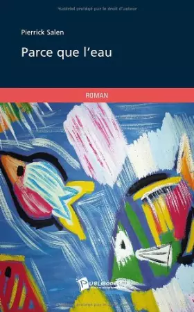 Couverture du produit · Parce que l'eau