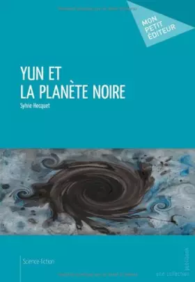 Couverture du produit · Yun et la planète noire