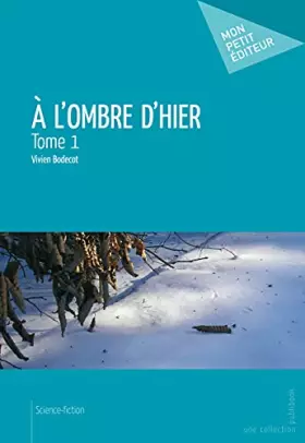 Couverture du produit · A l'ombre d'hier - Tome 1