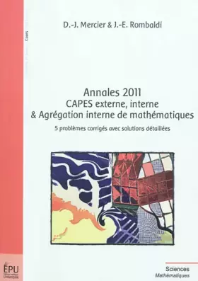 Couverture du produit · Annales 2011. CAPES externe, interne & Agrégation interne de mathématiques