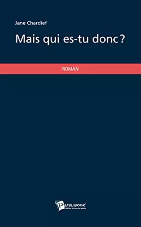 Couverture du produit · Mais qui es-tu donc ?