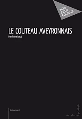 Couverture du produit · Le Couteau aveyronnais