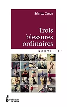 Couverture du produit · Trois blessures ordinaires