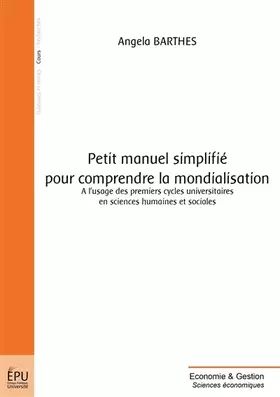 Couverture du produit · Petit manuel simplifié pour comprendre la mondialisation
