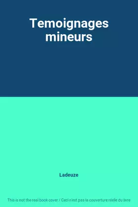 Couverture du produit · Temoignages mineurs