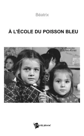 Couverture du produit · A l'école du poisson bleu