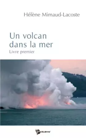 Couverture du produit · Un Volcan Dans la Mer