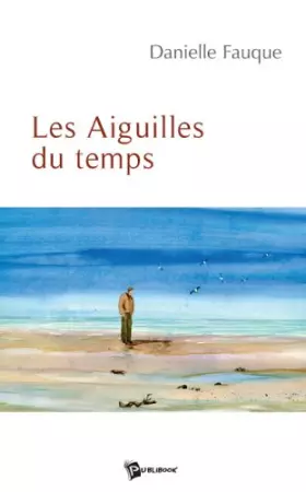 Couverture du produit · Les Aiguilles du Temps