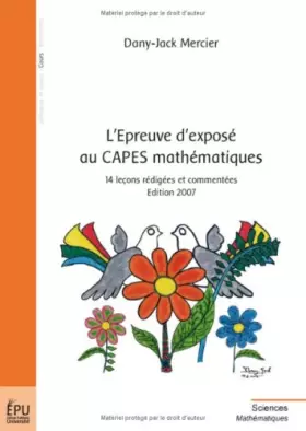 Couverture du produit · L'Epreuve d'exposé au CAPES mathématiques : 14 leçons rédigées et commentées