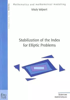 Couverture du produit · Stabilization of the Index for Elliptic Problems