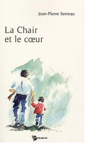 Couverture du produit · La Chair et le Coeur