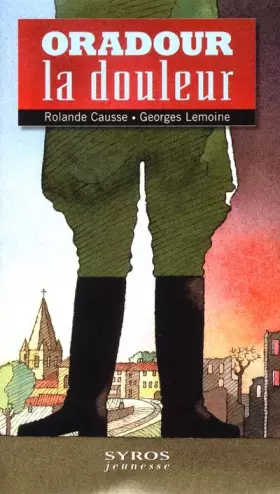 Couverture du produit · Oradour la douleur