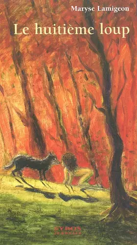 Couverture du produit · Le Huitième Loup