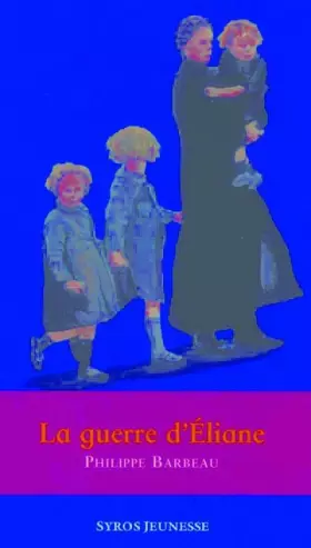 Couverture du produit · La guerre d'Eliane