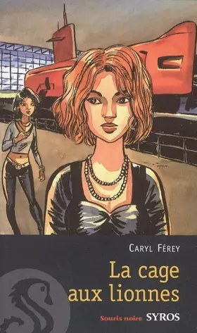 Couverture du produit · La cage aux lionnes