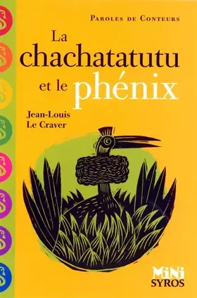 Couverture du produit · La chachatatutu et le phénix
