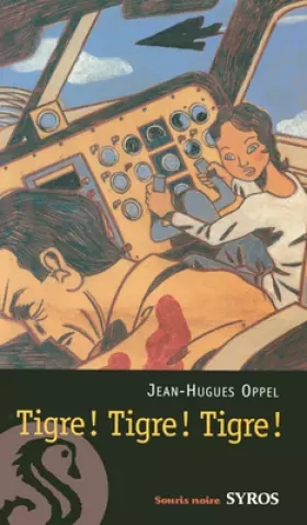 Couverture du produit · Tigre ! Tigre ! Tigre !