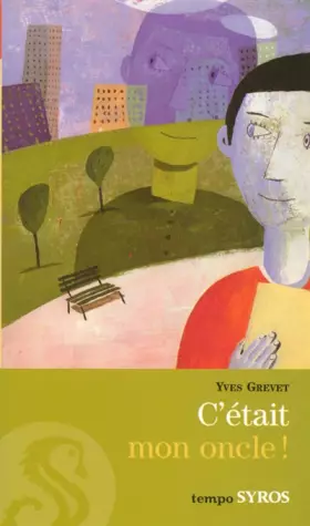 Couverture du produit · C'était mon oncle !