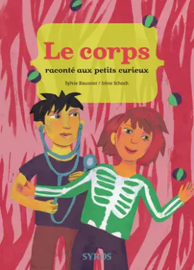 Couverture du produit · CORPS RACONTE AUX PTS CURIEUX
