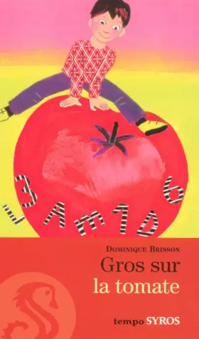 Couverture du produit · GROS SUR LA TOMATE
