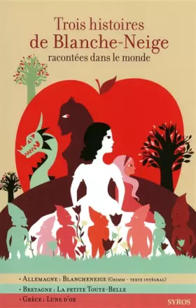 Couverture du produit · Trois histoires de Blanche-Neige