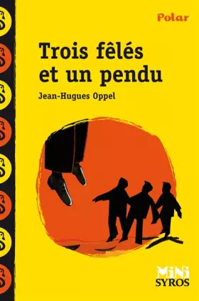 Couverture du produit · Trois fêlés et un pendu
