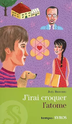 Couverture du produit · J'IRAI CROQUER L'ATOME