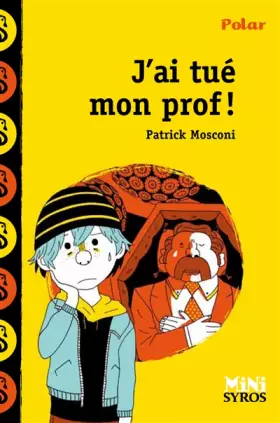 Couverture du produit · J'ai tué mon prof !