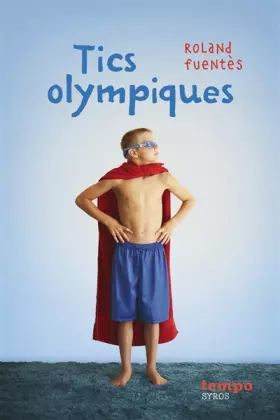 Couverture du produit · Tics olympiques