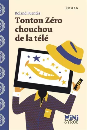 Couverture du produit · Tonton Zéro chouchou de la télé