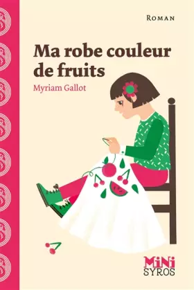Couverture du produit · Ma robe couleur de fruits
