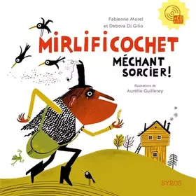 Couverture du produit · Mirlificochet méchant sorcier !