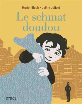 Couverture du produit · Le schmat doudou