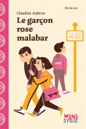 Couverture du produit · Le garçon rose malabar