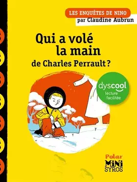 Couverture du produit · Qui a volé la main de Charles Perrault ? - Dyscool