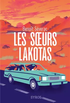 Couverture du produit · Les soeurs Lakotas