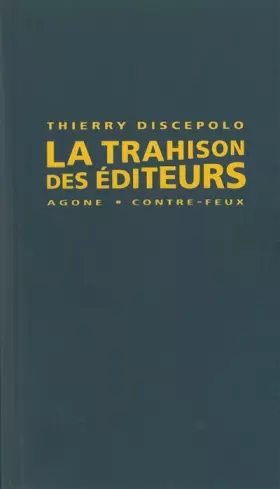 Couverture du produit · La trahison des éditeurs
