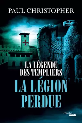 Couverture du produit · La Légende des Templiers - La Légion perdue (5)