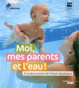 Couverture du produit · Moi, mes parents et l'eau