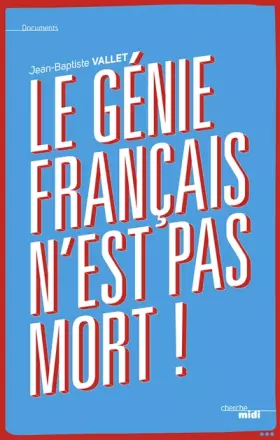 Couverture du produit · Le génie français n'est pas mort !