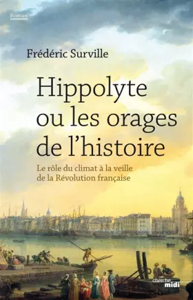 Couverture du produit · Hippolyte ou les orages de l'histoire