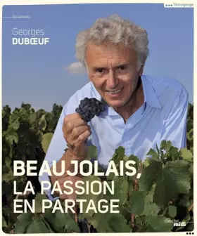 Couverture du produit · Beaujolais, la passion en partage